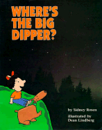 Where's the Big Dipper? - Rosen, Sidney
