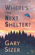 Where's the Next Shelter?