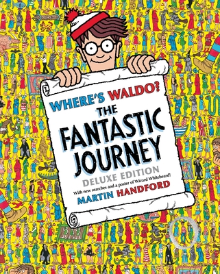 Where's Waldo? the Fantastic Journey: Deluxe Edition - Handford, Martin (Illustrator)