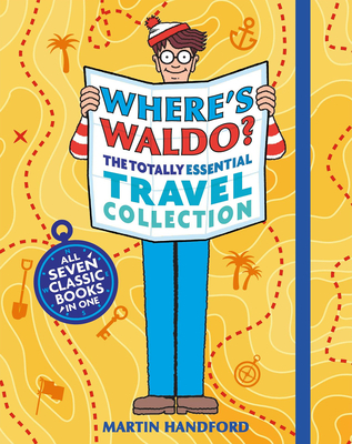 Where's Waldo? the Totally Essential Travel Collection: All Seven Classic Books in One (a Hidden Object Activity Book with Search & Find Adventures, Memory Games, Spot-The-Difference Challenges, & More) - 