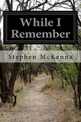 While I Remember - McKenna, Stephen