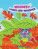 Whimsy Loses Her Whisper