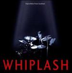 Whiplash [Original Motion Picture Soundtrack]