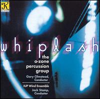 Whiplash - IUP Wind Ensemble (wind instruments); O-Zone Percussion Group