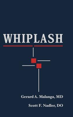 Whiplash - Malanga, Gerard A, and Nadler, Scott, Do