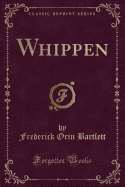 Whippen (Classic Reprint)