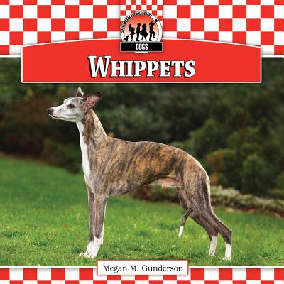 Whippets - Gunderson, Megan M