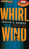 Whirlwind - Garber, Joseph R, and Barry, Guerin (Read by)