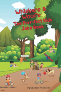 Whiskers & Woofs: The Purr-fect Kids Joke Book