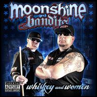 Whiskey and Women [2012] - Moonshine Bandits