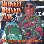 Whiskey Drinkin' Man