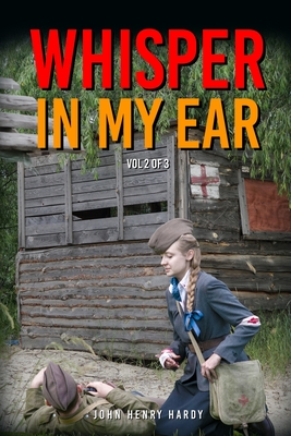 Whisper in my ear Volume 2 of 3 - Hardy, John Henry