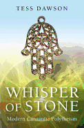 Whisper of Stone: Natib Qadish: Modern Canaanite Religion