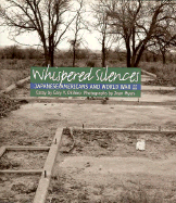 Whispered Silences: Japanese Americans and World War II