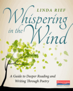 Whispering in the Wind: A Guide to Deeper Reading and Writing Through Poetry