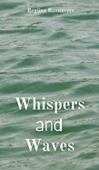 Whispers and Waves