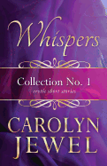 Whispers Collection No 1: Erotic Short Stories