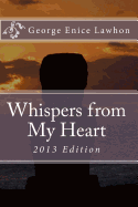 Whispers from My Heart: 2013 Edition