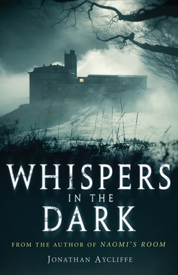 Whispers In The Dark - Aycliffe, Jonathan