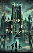 Whispers in the Ivy League