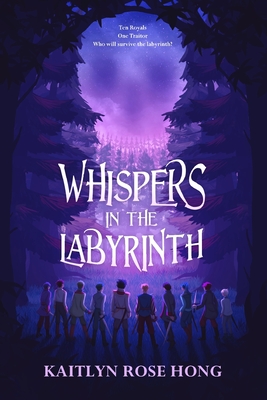 Whispers in the Labyrinth - Hong, Kaitlyn Rose