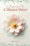 Whispers Of A Distant Heart