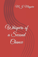 Whispers of a Second Chance