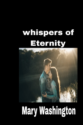 Whispers of Eternity - Washington, Mary