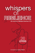 Whispers Of Resilience: Our MS Stories