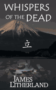 Whispers of the Dead (Miraibanashi, Book 1)