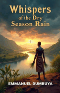 Whispers of the Dry Season Rain