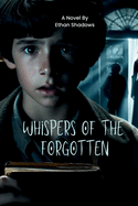 Whispers of the Forgotten