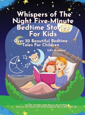Whispers of the Night Five-Minute Bedtime Stories for Kids - Austin, Christabel