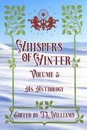 Whispers of Winter Volume Five