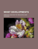 Whist Developments: American Leads and the Unblocking Game