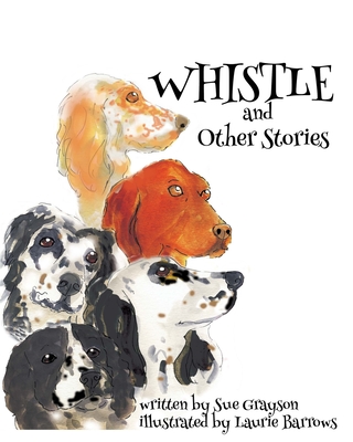 Whistle And Other Stories - Grayson, Sue