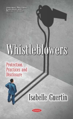 Whistleblowers: Protection, Practices and Disclosure - Guertin, Isabelle (Editor)