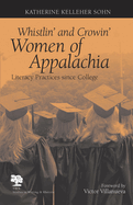 Whistlin' and Crowin' Women of Appalachia: Literacy Practices Since College