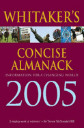 Whitaker's Concise Almanack 2005 2005: Information for a Changing World