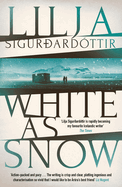 White as Snow: The twisty, atmospheric third instalment in the addictive An ?r?ra Investigation series...