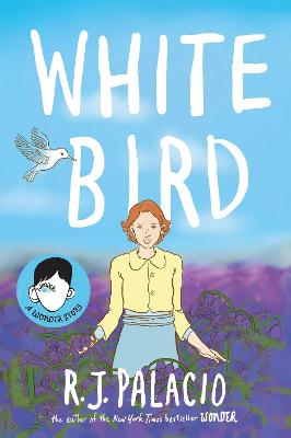 White Bird: A Graphic Novel - Palacio, R J