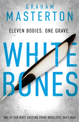 White Bones: an absolutely gripping and gritty Katie Maguire thriller, the first in this unmissable must-read series for 2024 - Masterton, Graham