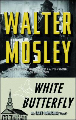 White Butterfly: An Easy Rawlins Novel - Mosley, Walter