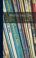 White Falcon;