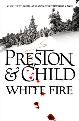 White Fire - Preston, Douglas, and Child, Lincoln