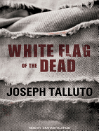 White Flag of the Dead: Zombie Survival Series