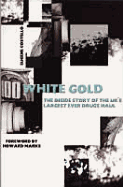 White Gold: The Inside Story of the UK's Largest Ever Drugs Haul