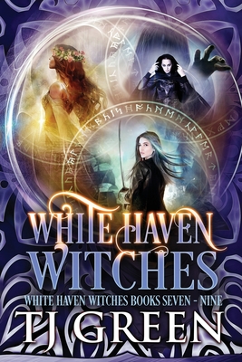 White Haven Witches: Books 7 - 9 - Green, T J