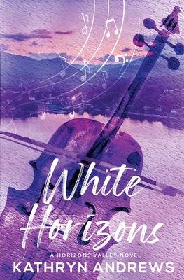 White Horizons - Andrews, Kathryn