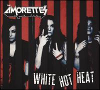 White Hot Heat - The Amorettes